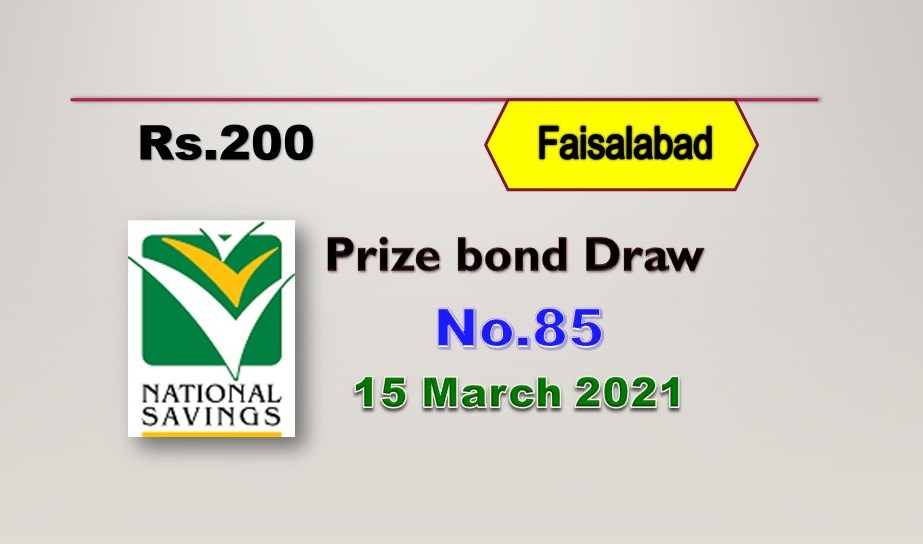 Rs. 200 Prize bond List 15 March 2021 Draw No.85 Faisalabad Results online