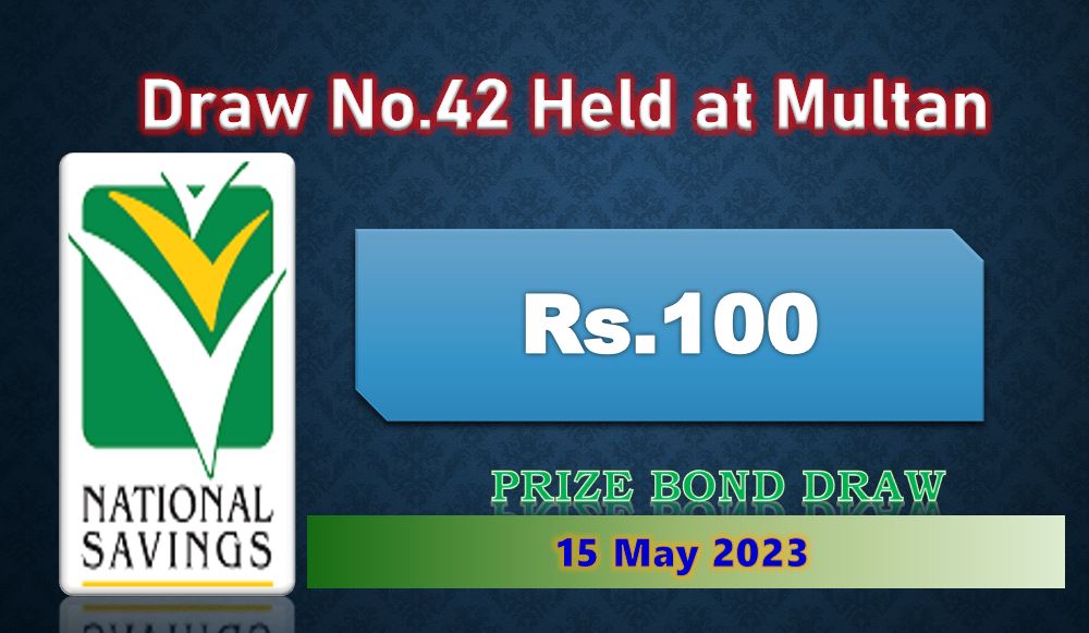 Rs. 100 Prize bond List 15 May 2023 Draw No.42 Multan Results online