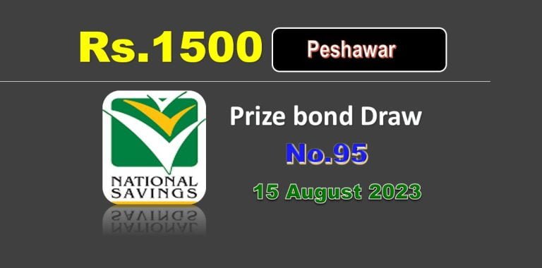 Rs. 1500 Prize bond List 15 August 2023 Draw No.95 Peshawar Results online