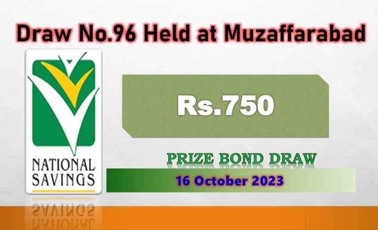 Draw 96 Rs. 750 Prize Bond List Muzaffarabad 16 October