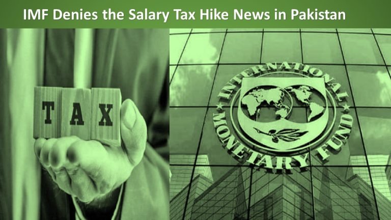 IMF Denies the Salary Tax Hike News in Pakistan
