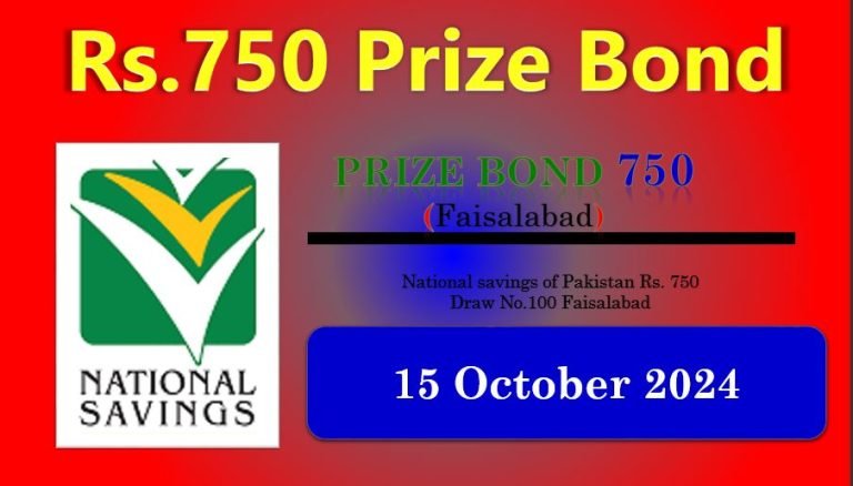 Lucky draw 100 of Rs750 Prize Bond List Faisalabad 15 October 2024